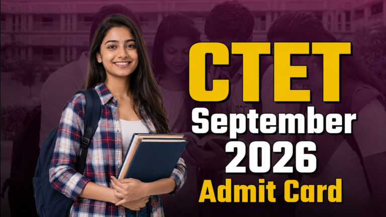 CTET Admit Card 2026 September : सीटीईटी एडमिट कार्ड कैसे और कब डाउनलोड करें, देखें पूरी जानकारी 2 CTET Admit Card 2026 September : सीटीईटी एडमिट कार्ड कैसे और कब डाउनलोड करें, देखें पूरी जानकारी